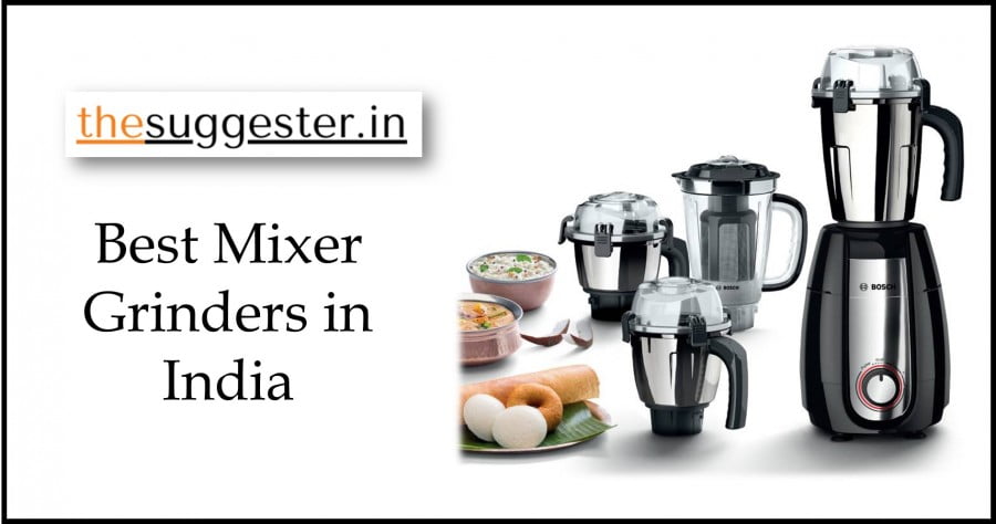 Top 10 best mixer grinders in India under 3000, 5000, 10000 rupees